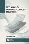 Mechanics of Laminated Composite Structures - Chyanbin (National Cheng Kung University) Hwu - 9781032746951