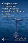 Computational Techniques of Rotor Dynamics with the Finite Element Method - Arne (AeroFEM GmbH Vollan ; Louis (Siemens Komzsik - 9781032894386