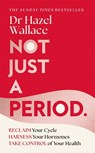 Not Just a Period - Hazel Wallace - 9781035049615