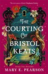 The Courting of Bristol Keats - Mary E. Pearson - 9781035060818