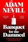 Banquet for the Damned - Adam Nevill - 9781035068579