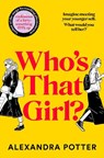 Who's That Girl? - Alexandra Potter - 9781035083565