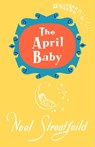 The April Baby - Noel Streatfeild - 9781035408450