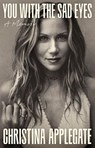 You with the Sad Eyes - Christina Applegate - 9781035440290
