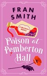 Poison at Pemberton Hall - Fran Smith - 9781036705978