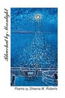Bleached by Moonlight - Sheena M. Roberts - 9781038312006