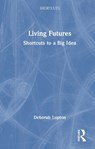 Living Futures - Deborah Lupton - 9781041213079