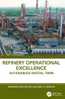 Refinery Operational Excellence - Ashwani Malhotra ; Anil K. Saroha - 9781041223184