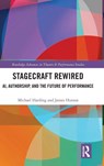 Stagecraft Rewired - Michael Harding ; James Hutson - 9781041252177