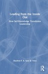 Leading from the Inside Out - Manfred F. R. Kets de Vries - 9781041297567