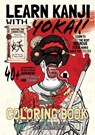 Learn Kanji With Yokai! - Chad M Zimmerman ; Svetlana Kulagina - 9781087869018