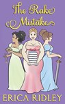 The Rake Mistake - Erica Ridley - 9781087937380