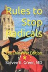 Rules to Stop Radicals: A book of essays on political corruption, propaganda in the media, and the surveillance economy - Steven E. Greer - 9781091400207