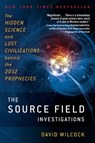 The Source Field Investigations - David Wilcock - 9781101543504