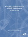 Marketing Communications in Tourism and Hospitality - Scott McCabe ; Carol Zhang - 9781138679269