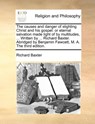 The Causes and Danger of Slighting Christ and His Gospel - Richard Baxter - 9781171083030