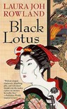 Black Lotus - Laura Joh Rowland - 9781250025630