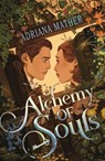 Alchemy of Souls - Adriana Mather - 9781250408419