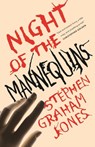 Night of the Mannequins - Stephen Graham Jones - 9781250752079