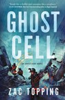 Ghost Cell - Zac Topping - 9781250815057