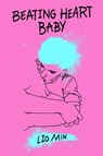 Beating Heart Baby - Lio Min - 9781250819109