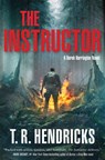 The Instructor - T. R. Hendricks - 9781250832252
