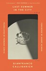 Last Summer in the City - Gianfranco Calligarich - 9781250849250
