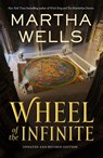 Wheel of the Infinite - Martha Wells - 9781250861375