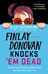 The Finlay Donovan Knocks 'Em Dead - Elle Cosimano - 9781250875174