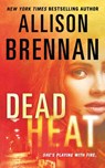 Dead Heat - Allison Brennan - 9781250887245
