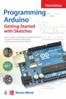 Programming Arduino: Getting Started with Sketches, Third Edition - Simon Monk - 9781264676989