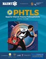 PHTLS 9e Spanish: Soporte Vital De Trauma Prehospitalario, Novena Edicion - National Association of Emergency Medical Technicians (NAEMT) - 9781284103298