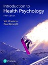 Introduction to Health Psychology - Val Morrison ; Paul Bennett - 9781292262901