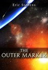 The Outer Marker - Eric Stevens - 9781301050796