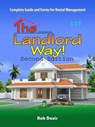 The Landlord Way!: Key Forms, Information From 30 Year Veteran In Rental Business!Updated! - Rob W Davis - 9781301340545