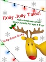 Holly Jolly Tales! - Kids Christmas Short Story Bundle for Age 5 & Up - Holly-Anne Divey - 9781301796601