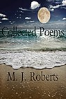 Moon Scape Collected Poems - M. J. Roberts - 9781310840784