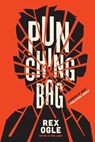 Punching Bag - Rex Ogle - 9781324052210