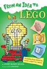 From an Idea to Lego - Lowey Bundy Sichol - 9781328954947