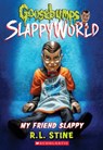 My Friend Slappy (Goosebumps SlappyWorld #12) - R. L. Stine - 9781338355772