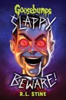 Slappy, Beware! (Goosebumps Special Edition) - R. L. Stine - 9781338847079
