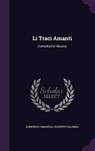 Li Traci Amanti - CIMAROSA,  Domenico - 9781343086937