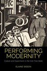 Performing Modernity - Elaine (Institute of Art Sisson - 9781350258075