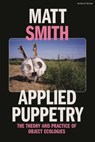 Applied Puppetry - Matt (University of Portsmouth Smith - 9781350279407