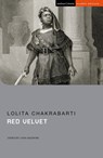 Red Velvet - Lolita Chakrabarti - 9781350497689
