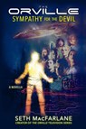The Orville: Sympathy for the Devil - Seth MacFarlane - 9781368104074