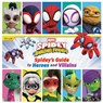 Spidey and His Amazing Friends: Spidey's Guide to Heroes and Villains - Steve Behling - 9781368114073
