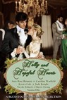 Holly and Hopeful Hearts - Amy Rose Bennett ; Caroline Warfield ; Jessica Cale ; Jude Knight ; Nicole Zoltack ; Sherry Ewing ; Susana Ellis ; BluestockingBelles - 9781370533190
