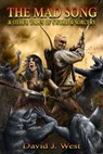 The Mad Song and Other Tales of Sword & Sorcery - David J. West - 9781370596126
