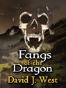 Fangs of the Dragon - David J. West - 9781370640829